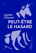Peut-être le hasard - Prix littéraire du Nouvel Obs 2026