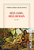 Déjà jadis, déjà demain