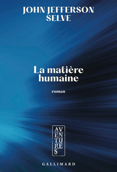 La matière humaine
