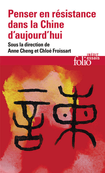 Penser en résistance dans la Chine d'aujourd'hui