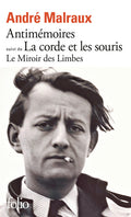 Le Miroir des Limbes - Antimémoires suivi de La corde et les souris