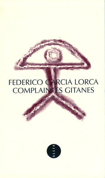 Complaintes gitanes - Bilingue français/espagnol
