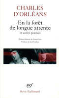 En la forêt de longue attente et autres poèmes