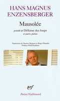 Mausolée/Défense des loups et autres poésies