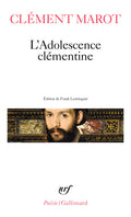 L'Adolescence clémentine / L' Enfer /Déploration de Florimond Robertet /Quatorze Psaumes