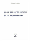 On va pas sortir comme ça on va pas rentrer