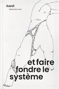 et faire fondre le système