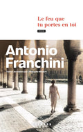 Le feu que tu portes en toi