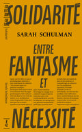 Solidarité, entre fantasme et nécessité