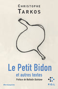 Le Petit Bidon et autres textes