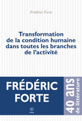 Transformation de la condition humaine dans toutes les branches de l'activité