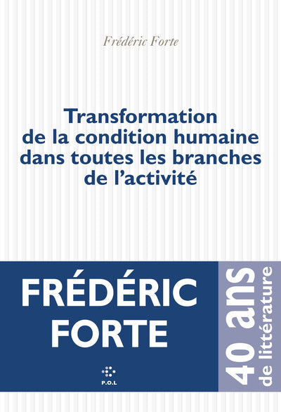 Transformation de la condition humaine dans toutes les branches de l'activité