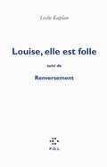 Louise, elle est folle/Renversement