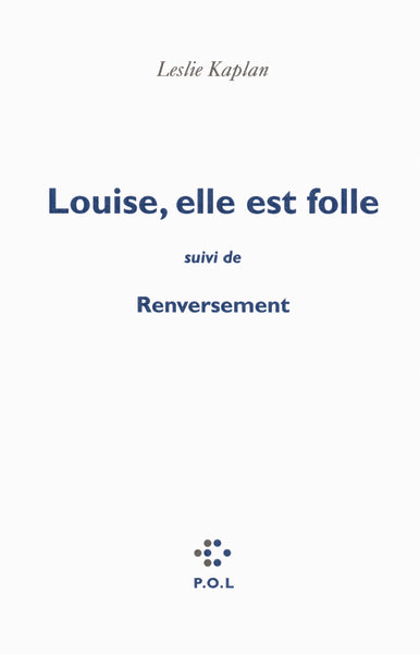 Louise, elle est folle/Renversement