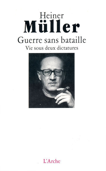 Guerre sans bataille – Vie sous deux dictatures