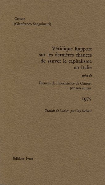 Véridique rapport sur les dernières chances de sauver le capitalisme en Italie