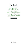 L'Orestie - Vol 2 Les Choéphores et Les Euménides