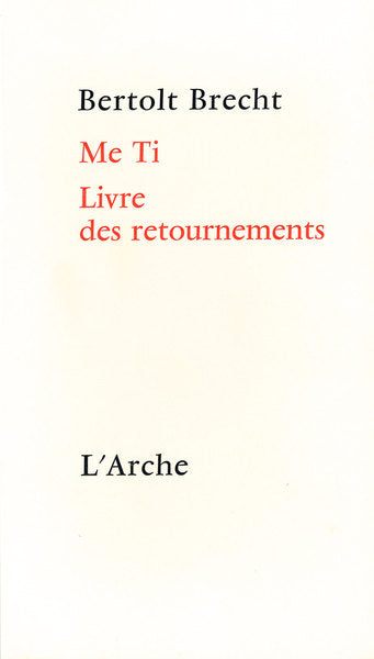 Me Ti. Livre des retournements