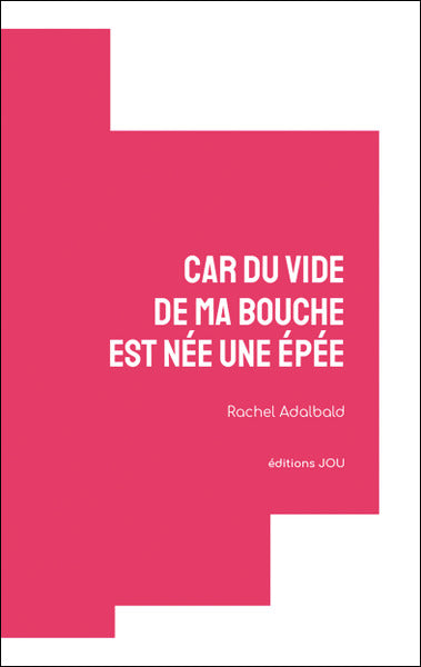 Car du vide de ma bouche est née une épée