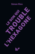 Le son qui trouble l'hexagone
