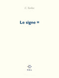 Le Signe =