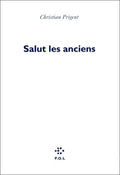 Salut les anciens, salut les modernes