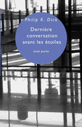 DERNIERE CONVERSATION AVANT LES ETOILES