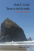 Danser au bord du monde - Paroles, femmes, territoires
