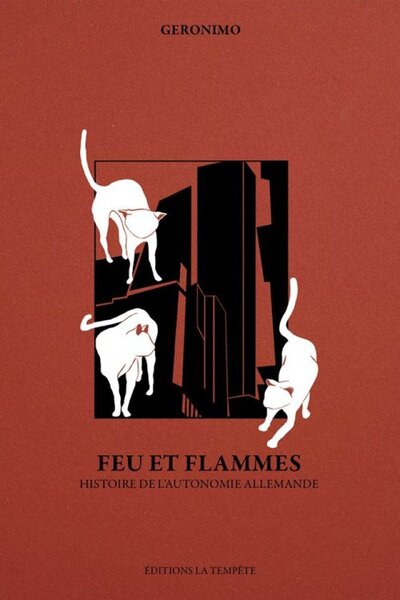 Feu et flammes - histoire de l'autonomie allemande