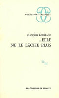 Elle ne le lâche plus