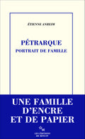 Pétrarque, portrait de famille