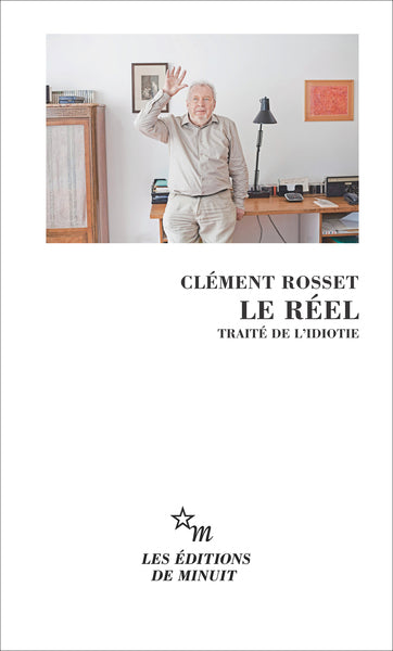 Le réel traité de l'idiotie
