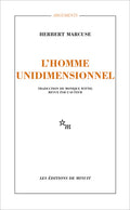 Homme unidimensionnel. Étude sur l'idéologie de la société industrielle