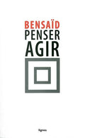 Penser agir (1989-2009)