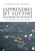 Apprendre et lutter au bord du monde - Récits de mouvements pour la justice climatique