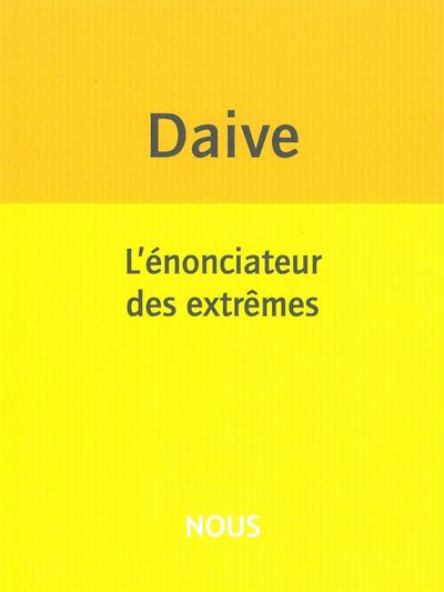 L' Énonciateur des extrêmes
