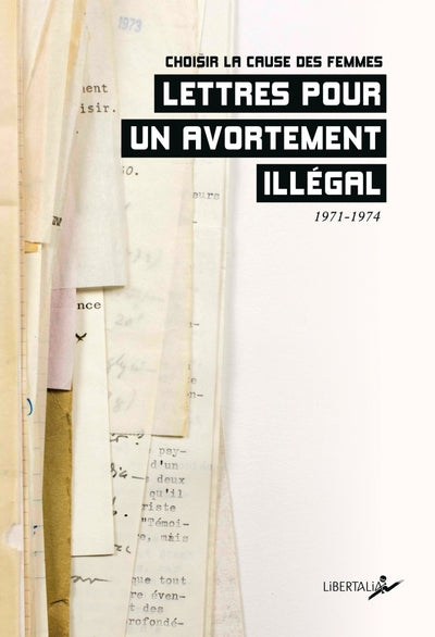 Lettres pour un avortement illégal (1971-1974)