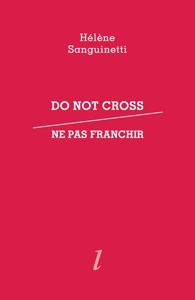 DO NOT CROSS / NE PAS FRANCHIR