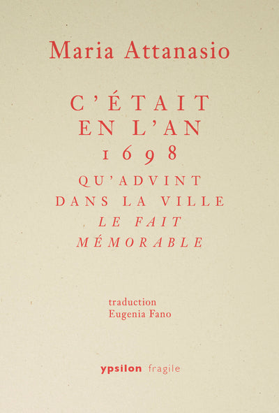 C’était en l’an 1698 qu’advint dans la ville le fait mémorable
