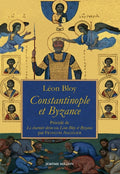 Constantinople et Byzance - L'Épopée byzantine et Gustave Sc