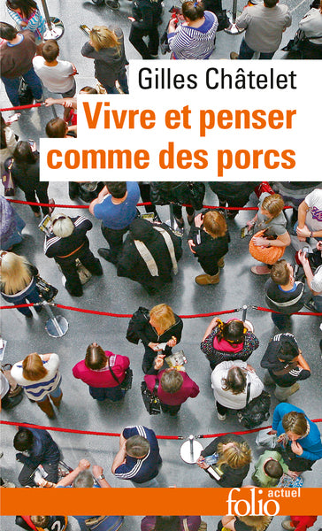 Vivre et penser comme des porcs