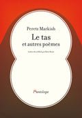 Le tas et autres poèmes