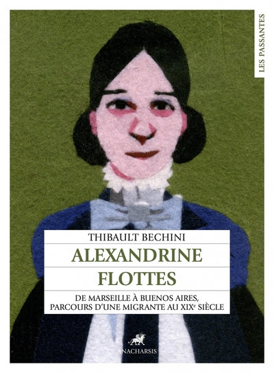 Alexandrine Flottes - De Marseille à Buenos Aires, parcours
