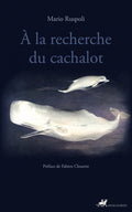 À la recherche du cachalot