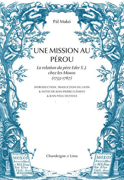 Une Mission au Pérou - La relation du père Eder S. J. chez l