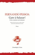 Gare à Salazar ! - Écrits et poèmes sur la dictature