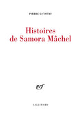 Histoires de Samora Mâchel