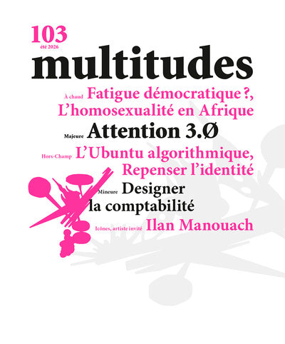 Multitudes N°103 : Attention 3.Ø - Ete 2026