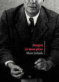 Borges et mon père