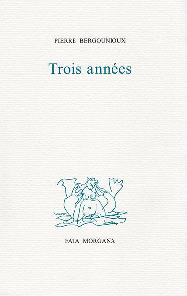 Trois années